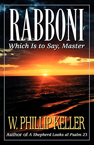 Rabboni: Which Is to Say, Master by Keller, W. Phillip Paperback Book The Cheap - Bild 1 von 2