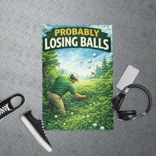 Probably Losing Balls Funny Golf Towel 16 x 24