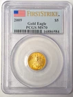 2009 $5 Gold American Eagle 1/10 oz PCGS MS70 First Strike - A795