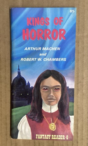 Kings of Horror ~ Arthur Machen & Robert W. Chambers ~ Fantasy House Reader #6