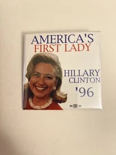 America’s First Lady Hillary Clinton ‘96 Pin Back Button P50
