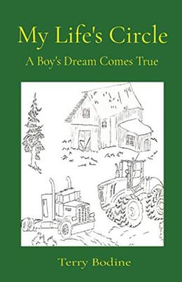 My Life's Circle: A Boy's Dream Comes True by Terry Bodine (Paperback, 2020)