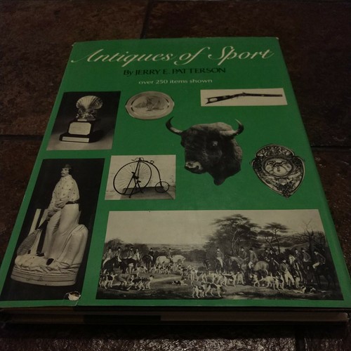 Antiques of Sport by Jerry Patterson over 250 sporting collectables 1975 w/dj
