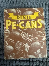Dixie - Pe•cans - Gag Gift - H. Fishlove & Co. - 1937 Dixie Pecans - No. 834