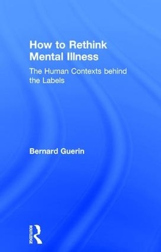 How to Rethink Mental Illness - 9781138207295
