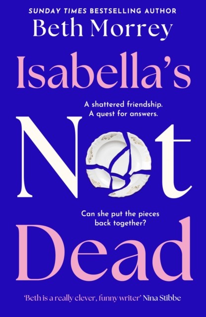 Isabella’s Not Dead by Beth Morrey (Hardback Book)