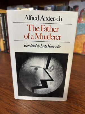 The Father of a Murderer.  Alfred Andersch  1st HC Ptg.  New Directions 1994. NF