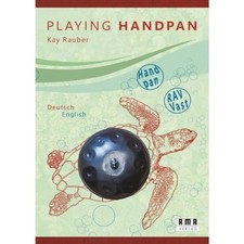 AMA - Playing Handpan (dt/en) - f. Handpan & RAV Vast - Kay Rauber | Neu