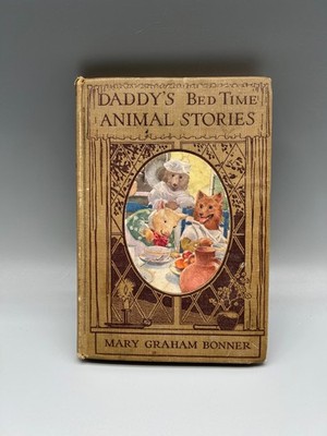 Vtg Daddy's Bed Time Animal Stories Book by Mary Graham Bonner, 1916