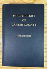 More History Of Carter County by Frank Merritt *Very Good* Elizabethan Tennessee