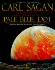 Pale Blue Dot: A Vision of the Human Future in Space - Paperback - VERY GOOD