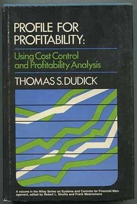 Profile for profitability: using - Hardcover, by Dudick Thomas S - Acceptable j