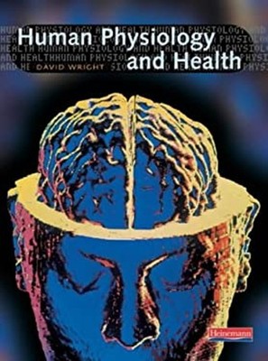 Human Physiology and Health Paperback David Wright