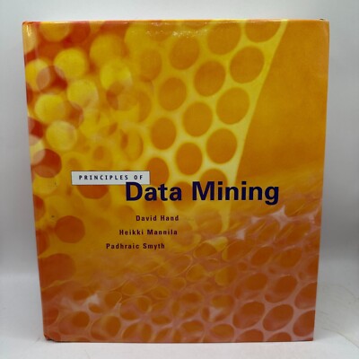 Principles Of Data Mining By David Hand Heikki Mannila & Padhraic Smyth...