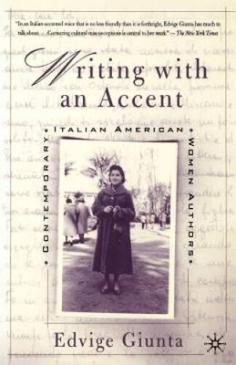 Writing With An Accent: Contemporary Italian American Women Authors - GOOD