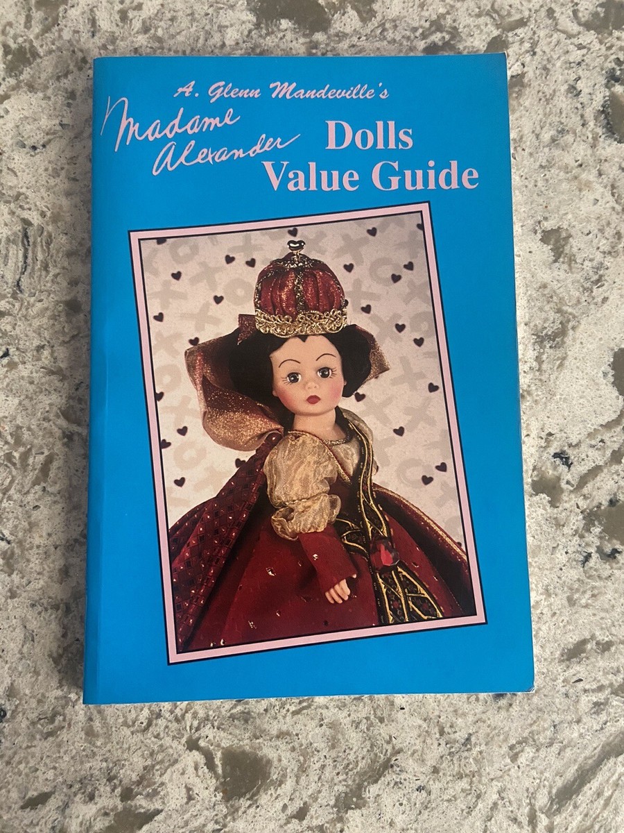Vintage Madame Alexander Dolls Value Guide Paperback Book by A