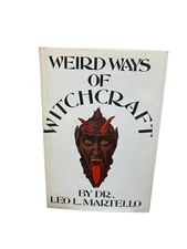 Weird Ways Of Witchcraft Dr. Leo L. Martello 1972 Hardcover