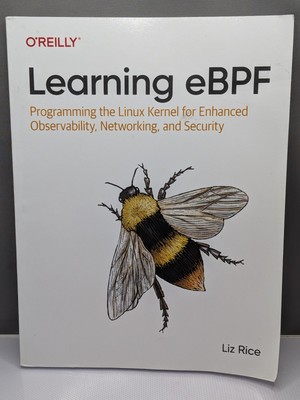Learning eBPF - Liz Rice (2023) - O'Reilly 