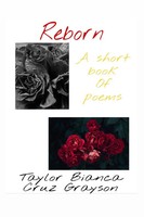 Taylor Grayson | Reborn | Taschenbuch | Englisch (2020) | Lulu Press, Inc.