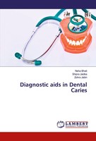 Neha Bhati (U. A.) | Diagnostic Aids In Dental Caries | Taschenbuch | Englisch