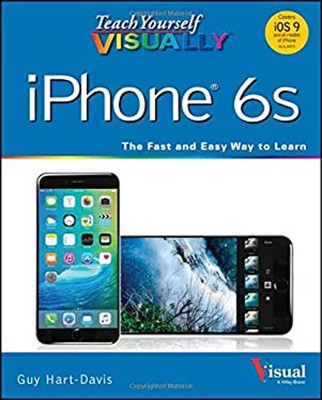 iPhone 6s : The Fast and East Easy Way to Learn Paperback Guy Har