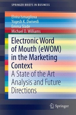 Electronic Word of Mouth Ewom in the Marketing Context : A State of the Art A...