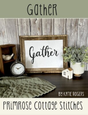 Gather~Primrose Cottage Stitches