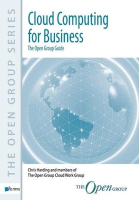 Cloud Computing for Business: The Open Group Guide Chris Harding