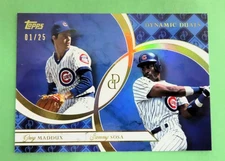 2024 Topps GREG MADDUX / SAMMY SOSA "Dynamic Duals" INSERT # 01/25  SP  NM-MT