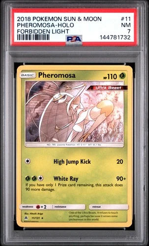 2018 POKEMON SUN & MOON FORBIDDEN LIGHT #11 PHEROMOSA-HOLO PSA 7