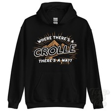 WHERE THERE'S A CROLLE... HOODIE name surname funny family gift idea
