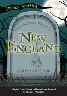 The Ghostly Tales of New England (Spooky America) - Paperback - VERY GOOD