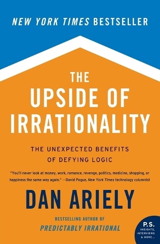 Thumbnail - Dan Ariely The Upside Of Irrationality (taschenbuch)