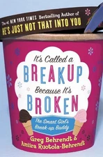 Its Called a Breakup Because Its Broken: The Smart Girl's Breakup Buddy by Amiir