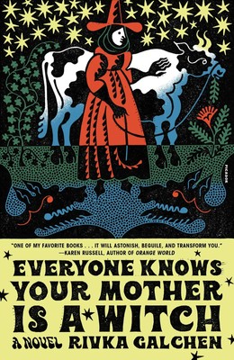 Everyone Knows Your Mother Is a Witch | Rivka Galchen | Englisch | Taschenbuch