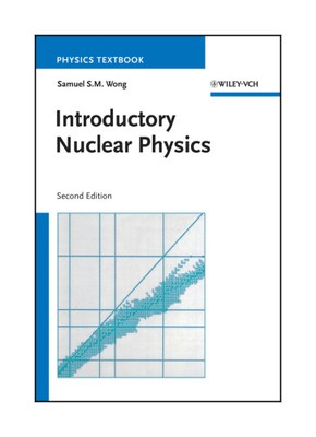 Introductory Nuclear Physics von Samuel S. M. Wong