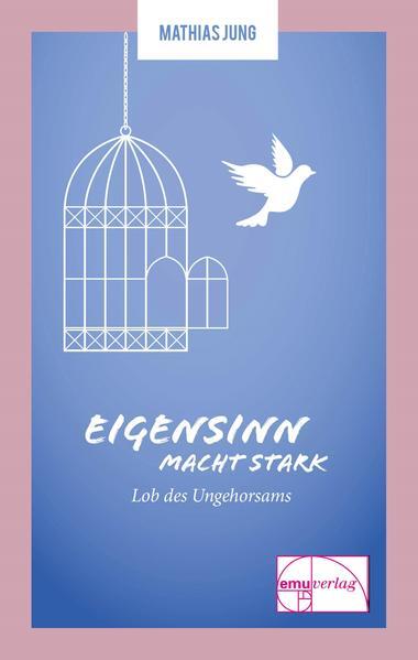 Thumbnail - Eigensinn Macht Stark | Mathias Jung | 2021 | Deutsch