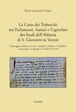 Libri Cuzzucoli Crucitti Rocco - La Costa Dei Trabocchi Nei Parlamenti, Statuti 