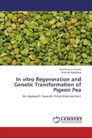 Mithilkumar Parekh (U. A.) | In Vitro Regeneration And Genetic Transformation...