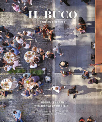 Il Buco: Stories and Recipes - Hardcover By Lennard, Donna - GOOD