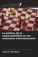 Ladhu R. Choudhary | La PolíTica De La Responsabilidad En Las Relaciones...