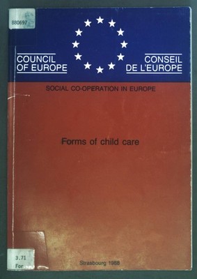 Forms of child care. Report prepared by the Study Group of the 1986/1987 Co-ordi