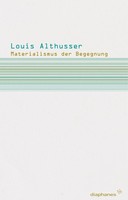 Materialismus Der Begegnung Louis Althusser