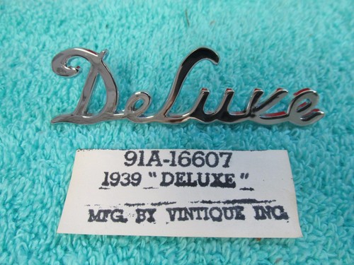 1939 FORD PASSENGER DELUXE HOOD EMBLEM NAMEPLATE NEW 616