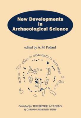 New Development in Archaeological Science : A Joint Symposium of the Royal So...