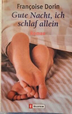 Gute Nacht, ich schlaf allein von Francoise Dorin Roman