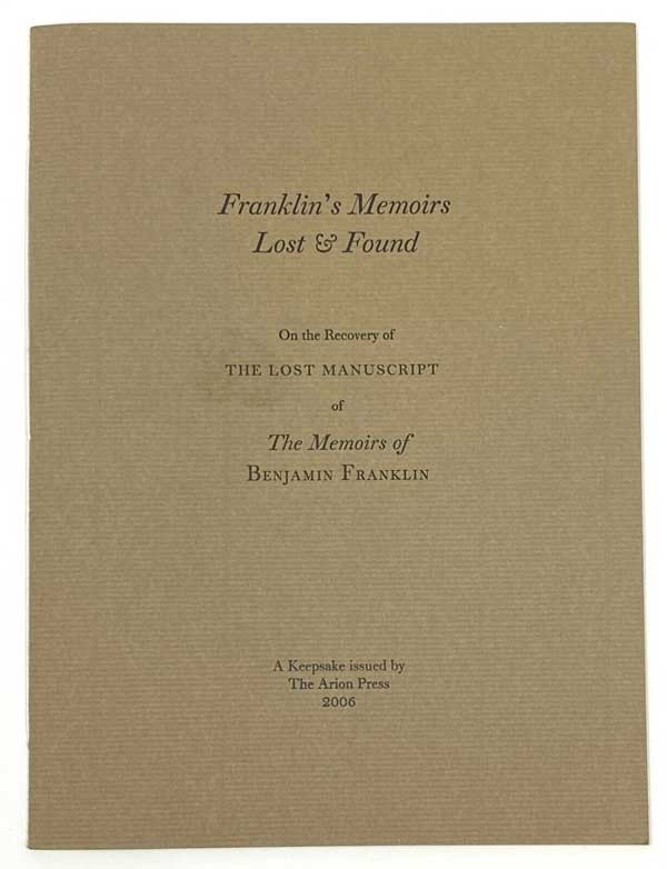 Benjamin Franklin-THE MEMOIRS OF BENJAMIN FRANKLIN-2006-ARION PRESS LIMITED ED