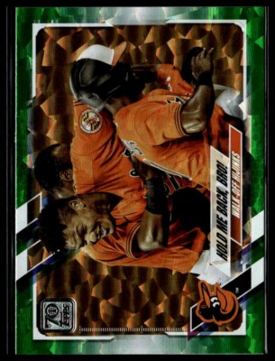 2021 Topps 578 Baltimore Orioles Team Card Green Foil 407/499 Hold Me Back, Bro!