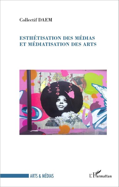 Collectif Daem | EsthéTisation Des MéDias Et MéDiatisation Des Arts | Buch-image