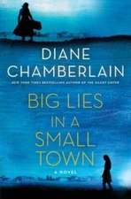 Big Lies in a Small Town - Hardcover By Chamberlain, Diane - VERY GOOD